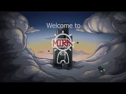 MIRA HQ Launch Trailer